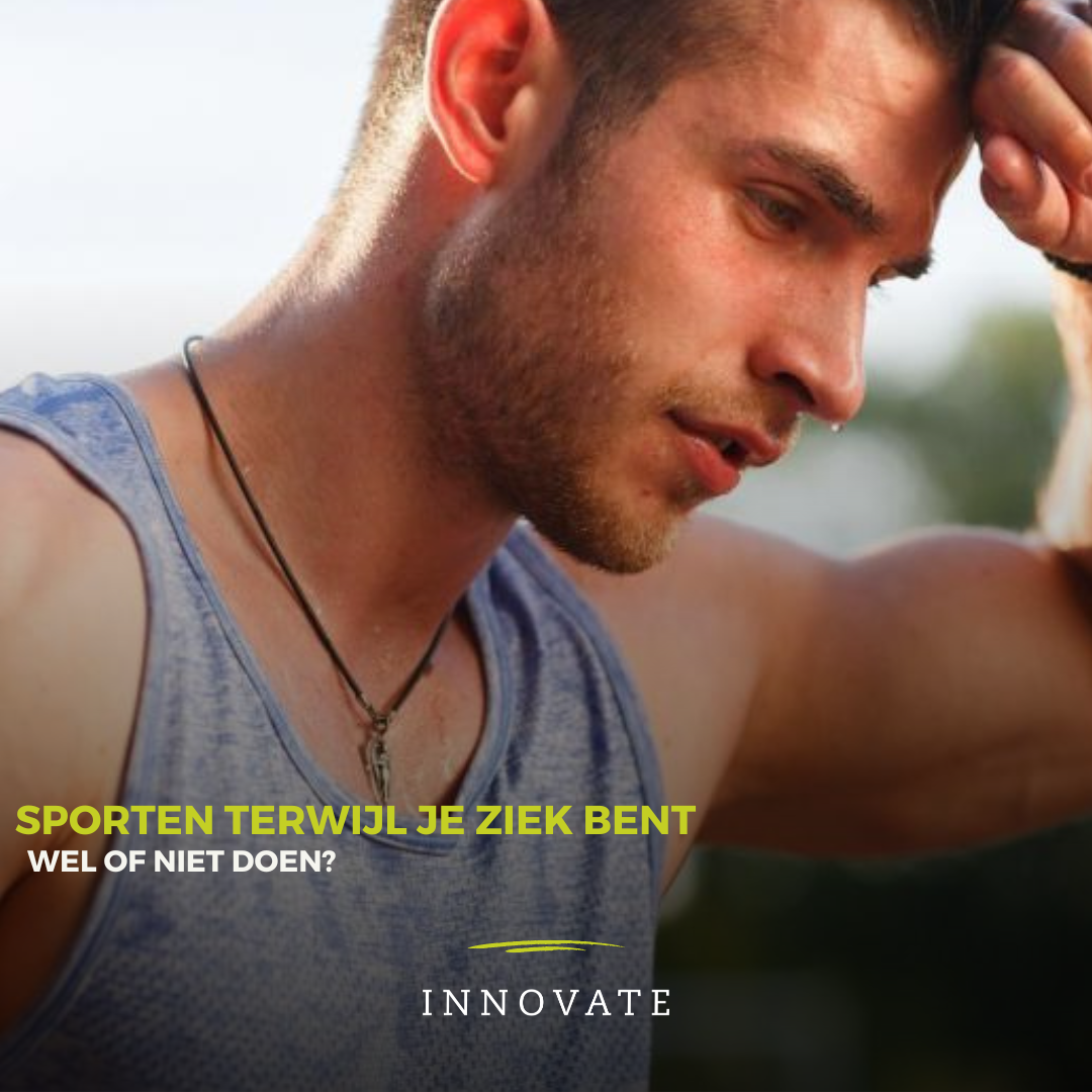 Sporten terwijl je ziek bent